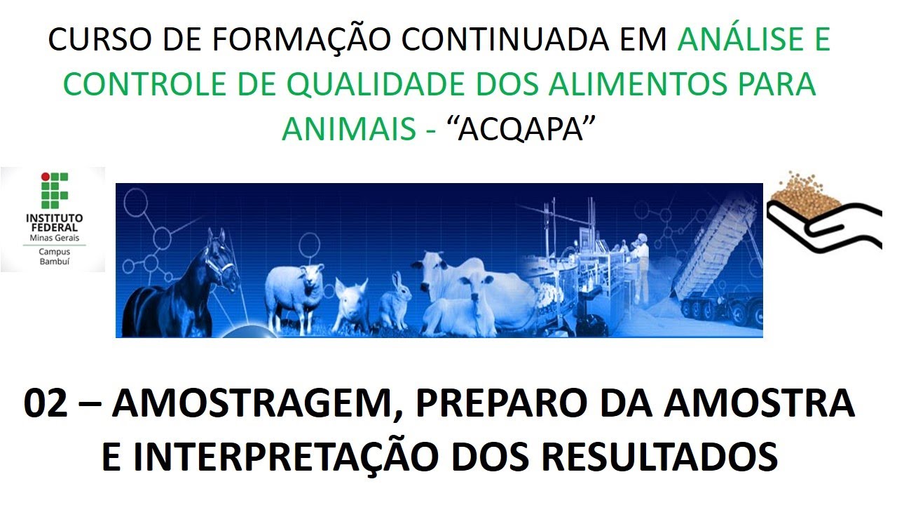 Curso FIC ACQAPA - Aula 2: Amostragem, preparo da amostra e interpretação de resultados