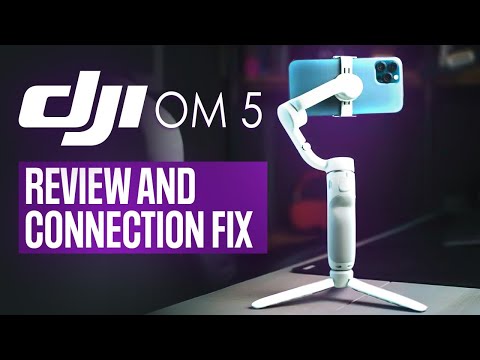 DJI OM5 review and connection fix