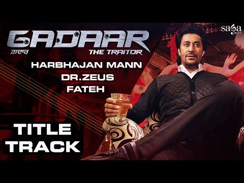 Gadaar Title Song - Harbhajan Mann, Dr Zeus, Fateh Rap feat. Evelyn Sharma - Punjabi Songs Sagahits