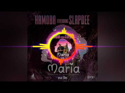 Maria-HAMOBA Ft. SLAP DEE (PROD.BY KJOE)