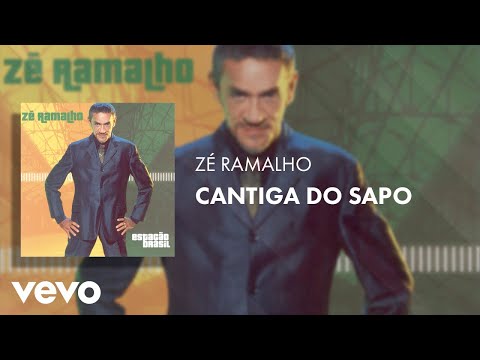 Cantiga do sapo - Zé Ramalho