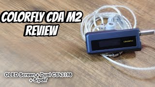 Colorfly CDA M2 review | The DAC with an OLED screen & one awesome feature (v/s Aune Yuki, Hiby FC6)