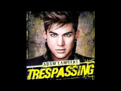 Adam Lambert - The Last Ones (Trespassing - Deluxe Edition Bonus Track)