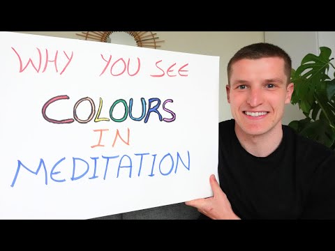 Why You See Colours When You Meditate