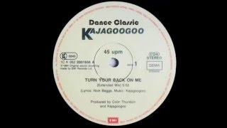 Kajagoogoo - Turn Your Back On Me (Extended Mix)