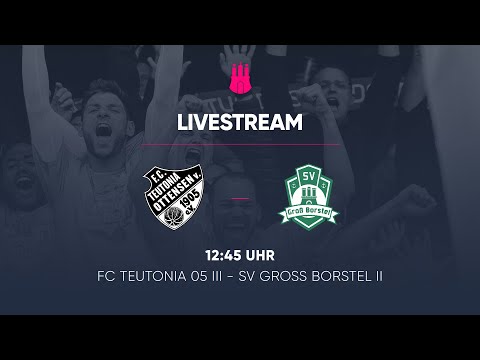LIVE AB 12:45 UHR: Teutonia 05 III - SV Groß Borstel II (Kreisklasse 10)