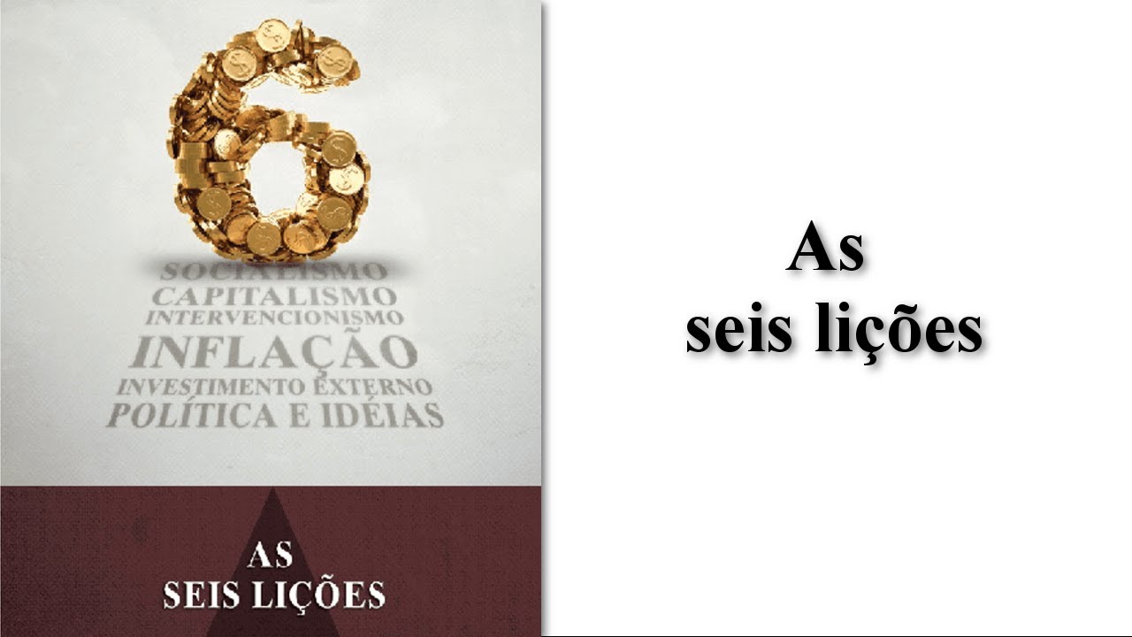 AS SEIS LIÇÕES - Audio book Ludwig von Mises
