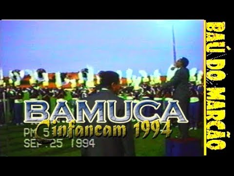 BAMUCA E HOMENAGEM DA COBRAC - CINFANCAM -   CAMAÇARI 1994 -  BAÚ DO MARCÃO