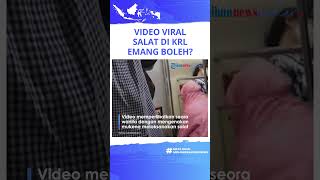 Viral Video Seorang Wanita Salat di KRL yang Padat, Warganet: Emang Boleh Ya?