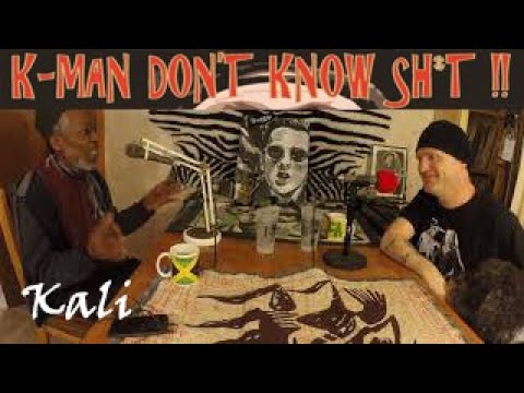 K-Man Don't Know Shit !! #13 - Kali (Kali and Dub inc. Reggae)