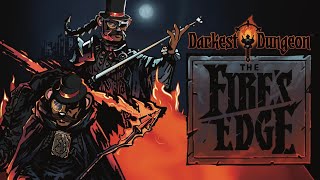 Duelist Is OP (Darkest Dungeon: The Fire's Edge)