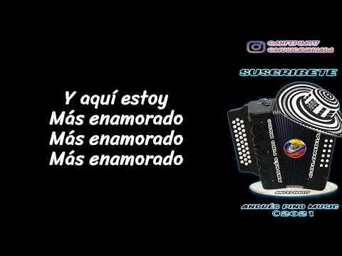 Mas Enamorado - Los Gigantes Del Vallenato | Letra