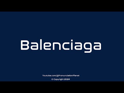 How to Pronounce Balenciaga? (CORRECTLY) | Pronunciation Planet