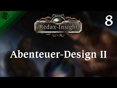 Das Schwarze Auge: Redax-Insight 8 - Über Abenteuer-Design II