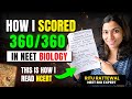 How I Scored 360 360 In NEET BIOLOGY Ritu Rattewal NCERT Technique Neetbiology