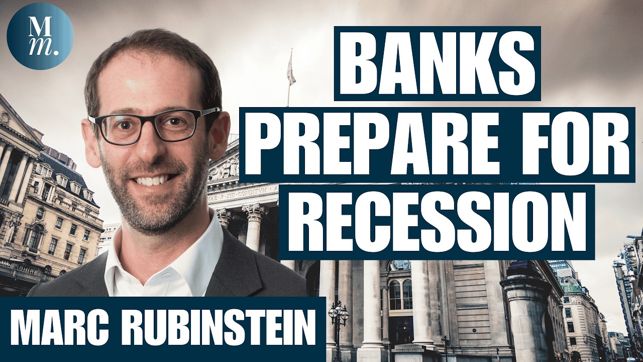 The Financial Sector Prepares for Recession | Marc Rubinstein