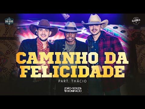 João De Souza e Bonifacio - Caminho Da Felicidade Ft. @thaciooficial   | DVD Na Beira Do Rio