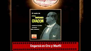 Antonio Chacón – Engarzá en Oro y Marfil