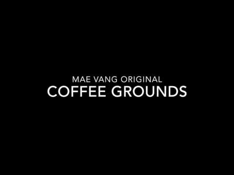 Coffee Grounds - Mae Vang (An Original Song)
