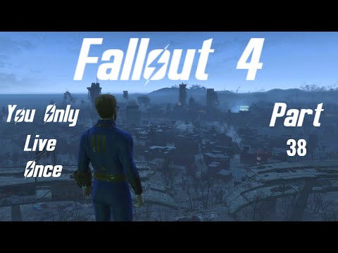 Fallout 4: You Only Live Once - Part 38 - Hitter's Chance