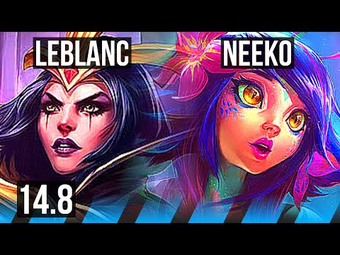 LEBLANC vs NEEKO (MID) | Rank 5 LeBlanc, 70% winrate, 6 solo kills, Legendary | BR Challenger | 14.8