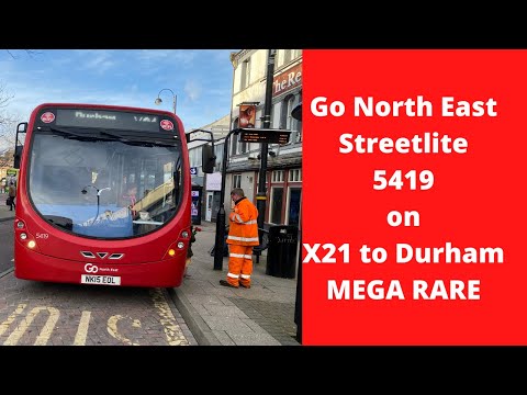 Go north east Streetlite 5419 making a SUPER RARE APPEARANCE ON THE X21 to Durham  17/2/20