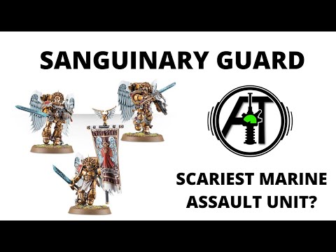 Sanguinary Guard - Strongest Space Marine Melee Unit Now?