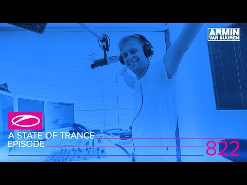 A State of Trance Episode 822 (#ASOT822) Video