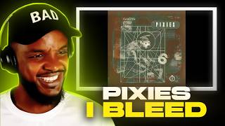 Pixies - I Bleed REACTION