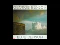 George Benson - Blue Benson (1976) Part 1 (Full Album)