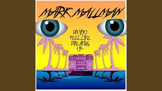 Do You Feel Like Breaking Up?