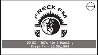 DJ EZ - MC's Kie & Ranking Freek FM - 26.09.1998