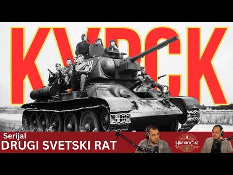 Drugi svetski rat - Bitka kod Kurska | HistoryCast, ep. 77