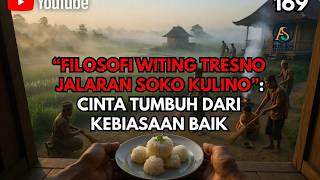 Download lagu 🔴118‼️ PHILOSOPHY Witing Tresno Jalaran Soko Kulino Love grows from good habits mp3
