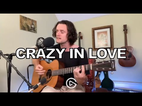 Crazy in Love | Beyoncé (acoustic cover)