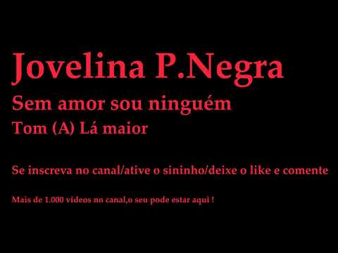 Sem amor sou ninguém - Jovelina Pérola Negra