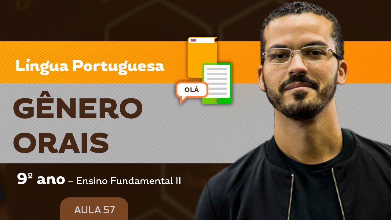 Gêneros orais – Língua Portuguesa – 9º ano – Ensino Fundamental