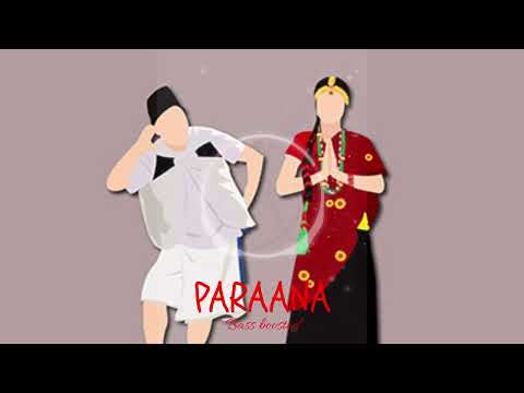 PARAANA - A MERO HAJUR 3 | Bass Boosted | New Nepali Movie Song | Anmol KC, Suhana Thapa