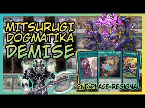 Yugioh 2nd Place Regional Deck Profile - Mitsurugi Dogmatika Demise