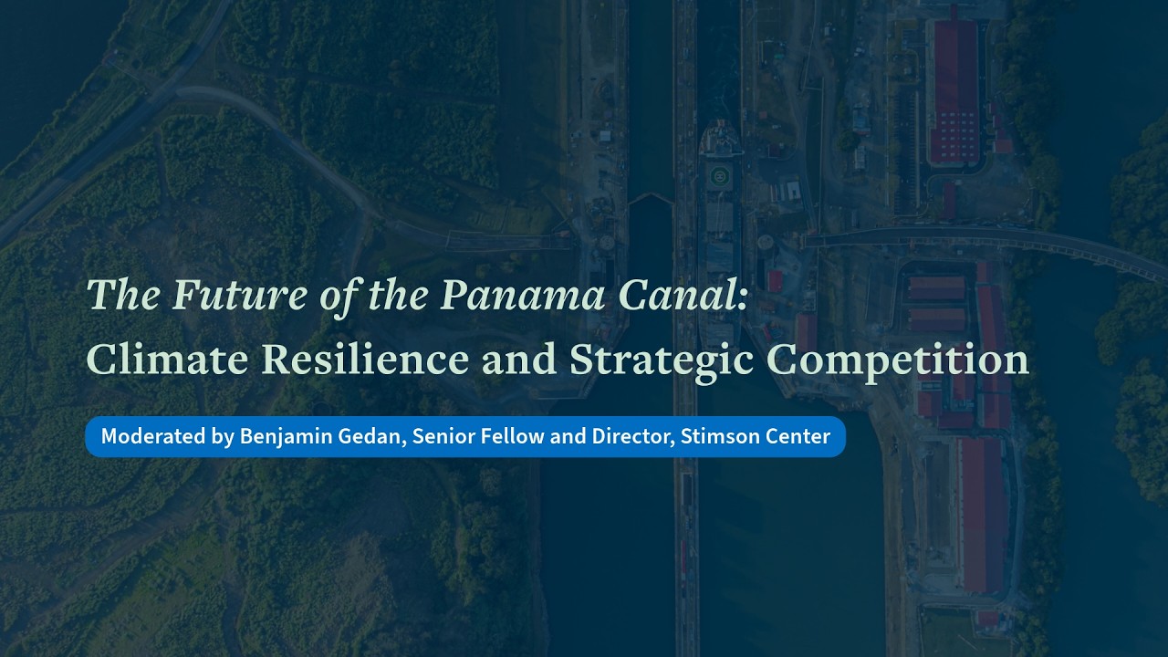 The Future of the Panama Canal: Climate Resilience and Strategic Competition