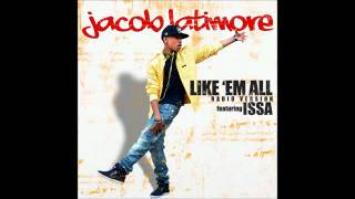 Jacob Latimore Like 'Em All ft Issa