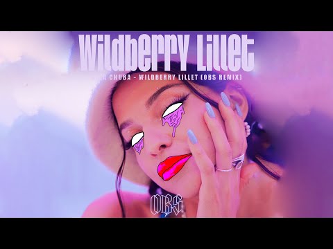 Nina Chuba - Wildberry Lillet (OBS Remix)