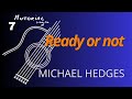 MUTOrial #07 - Ready or not (Michael Hedges)