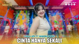 Download lagu LAILA AYU - CINTA HANYA SEKALI | Mahesa Music mp3 Download lagu LAILA AYU - CINTA HANYA SEKALI | Mahesa Music mp3