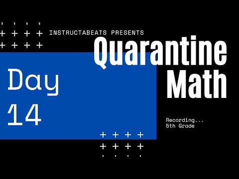Quarantine Math 5th Grade Day 14 - Virtual School