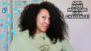 APRIL *MORE MOISTURE* HAIR CHALLENGE!!💦 | Ashkins Curls