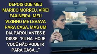 Meu vizinho sempre me dava carona, mas um dia ele disse: 