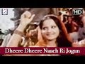 Dheere Dheere Naach Ri Jogan Kishore Kumar Bhola Bhala Rajesh Khanna Rekha