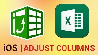 How to Adjust Columns, Rows and Text in Excel for iPad