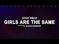 Juice WRLD All Girls Are The Same Lyrics